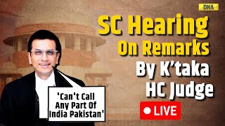 LIVE Supreme Court Of India Proceedings On Controversial Remarks By Karnataka High Court Judge [upl. by Cardinal167]