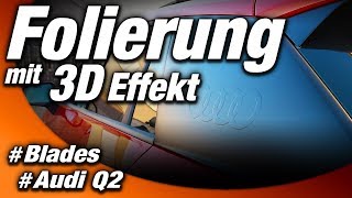 Folierung mit 3D Effekt  Audi Q2  GhostEffect Blades CarWrapping Ringe  WESTBERLINCUSTOMS [upl. by Olsewski703]