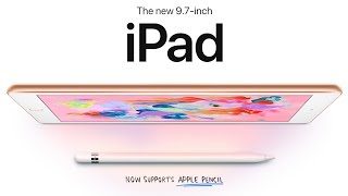 New 2018 iPad Announced 329 A10 Fusion amp Apple Pencil [upl. by Lennie]