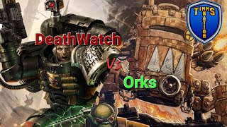 Wednesday Warhammer Orks Vs DeathWatch [upl. by Luke]