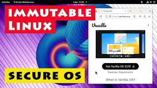 Vanilla OS New highly secure immutable Linux distro [upl. by Blatman122]