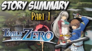 Trails from Zero  Zero no Kiseki Story Summary Part 1 Prologue to CH 1 REUPLOAD [upl. by Sirred818]