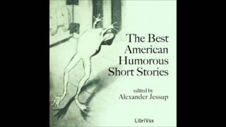 The Best American Humorous Short Stories by Alexander Jessup FULL Audiobook [upl. by Ferdinande549]