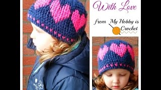 Crochet With Love Hat Tutorial  Baby to Adult [upl. by Parrisch]