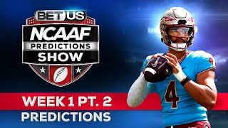 College Football Predictions Week 1 PT2  NCAA Football Odds Free Picks and Best Bets [upl. by Eul]