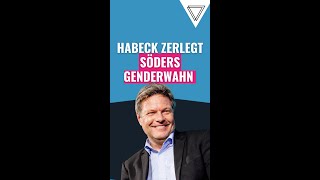 Habeck zerlegt Söders Genderwahn [upl. by Ecirp]