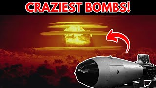 The Most DANGEROUS BOMBS in HISTORY [upl. by Nnylg35]