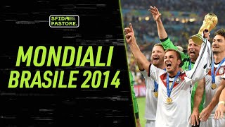 Mondiali Brasile 2014  Sfida Pastore [upl. by Richma]