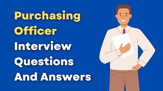 Purchasing Officer Interview Questions And Answers [upl. by Danaher]