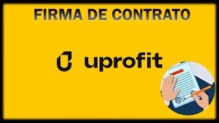 ✅Cómo FIRMAR el contrato con UPROFIT CUANDO pasas la evaluación en 2022🔥 [upl. by Orgell882]