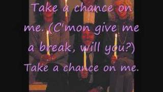 Lyrics ABBATake a Chance on Me [upl. by Ring227]