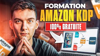 Comment Publier un Livre sur Amazon  Formation Complète Amazon KDP 2024 [upl. by Godbeare734]