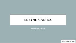 Enzyme Kinetics [upl. by Elson]