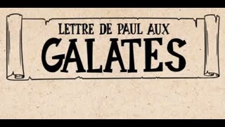 Epitre aux Galates Synthèse [upl. by Leraj]