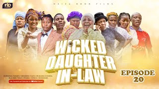 WICKED DAUGHTER IN LAW EPISODE 20 [upl. by Lockhart]