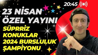 23 Nisan Özel Yayını  2024 Bursluluk Birincisi Yayında [upl. by Fielding]