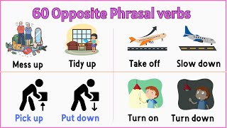 Lesson 104 List of 60 Opposite Phrasal Verbs  Pictionary [upl. by Repsac]