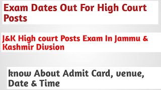 Jampk High Court Exam Dates Out for all Posts Notified in 2024  Jammu Kashmir High Court Examination [upl. by Ennaeiluj24]