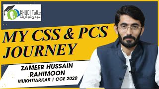 My CSS amp PCS Journey  Zameer Hussain Rahimoon  Mukhtiarkar CCE 2020  Khudi Talks [upl. by Brose]