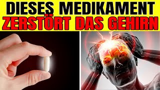 ALARM 8 MEDIKAMENTE die SCHWERE DEMENZ VERURSACHEN  104 [upl. by Henricks915]