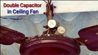 Double Capacitor in Ceiling Fan [upl. by Shelly]