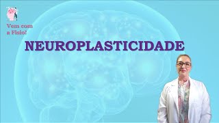 Plasticidade neural  Neuroplasticidade [upl. by Brana]