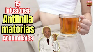 💖 15 INFUSIONES ANTIINFLAMATORIAS PARA EL ESTOMAGO Y LA ZONA ABDOMINAL 💖 [upl. by Tearle]