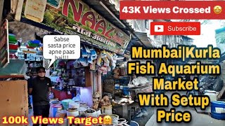 Fish Aquarium Market in KurlaMumbai With Price of Setup [upl. by Hako]