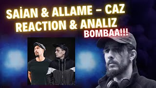 Saian amp Allame  Caz ftLeşker Asakir  ANALİZ amp TEPKİ [upl. by Nodnal]