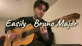 Easily  Bruno Major Cover [upl. by Ardnosac718]