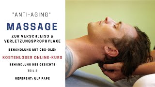 quotAntiAgingquot CBDÖlMassage myofasziale Behandlung des Gesichts  2 Online Tutorial [upl. by Domini]