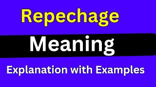 Repechage Meaning [upl. by Nazar]