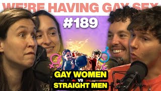 The Dropouts Attempt Gay Cultural Exchange  WHGS Ep 189  LGBTQ Comedy Podcast [upl. by Bellew571]