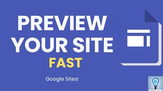 How to Quickly Preview Your Google Sites [upl. by Oreste]