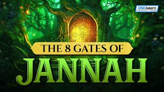 THE 8 GATES OF JANNAH [upl. by Lirrad]