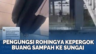 Kepergok Buang Sampah ke Sungai Pengungsi Rohingya di Malaysia Emosi Ditegur Warga Videonya Viral [upl. by Godding]