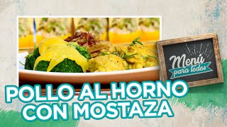 Pollo al Horno con Mostaza [upl. by Oznerol]