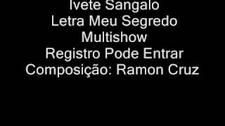 Ivete Sangalo Meu Segredo [upl. by Notgnillew]