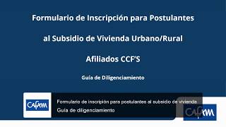 Formulario de postulación al subsidio de vivienda Cafam [upl. by Hynda]