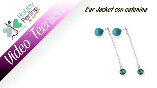 Ear Jacket con catenina  VIDEO TECNICA  HobbyPerlinecom [upl. by James]