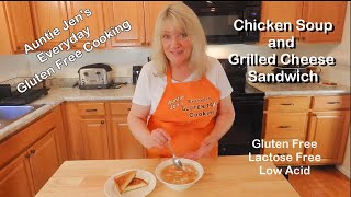 Auntie Jens Gluten Free Chicken Soup and Grilled Cheese Sandwich [upl. by Squier]