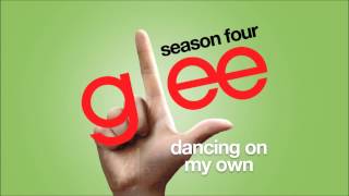 Dancing On My Own  Glee HD FULL STUDIO [upl. by Luelle41]