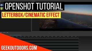 How To Create Letterbox Effect In Openshot Cinematic Black Bars  Openshot Tutorial [upl. by Amity]