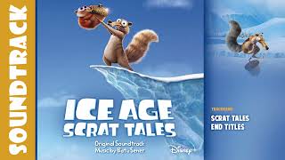 Scrat Tales End Titles 💿 Ice Age Scrat Tales Original Soundtrack by Batu Sener amp John Powell [upl. by Norvell566]