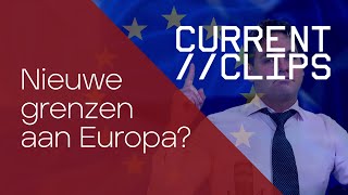 Current Clips  Nieuwe grenzen aan Europa [upl. by Lawford]