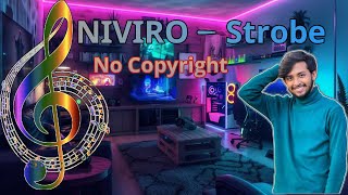 NIVIRO  Strobe nocopyrightsounds copyrightfree royaltyfree [upl. by Neit72]