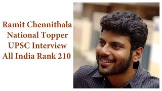 Ramit Chennithala UPSCAll India Rank210 and Interview Topper talks about his IAS preparation [upl. by Naimad]