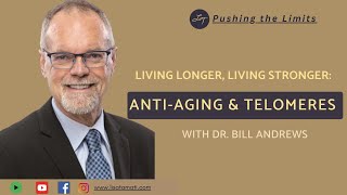 Running Towards Immortality quotDr Bill Andrews on Telomeres and AntiAgingquot [upl. by Keung]