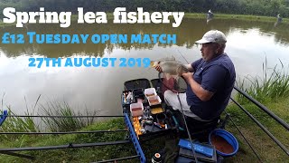 Spring lea fishery £12 Tuesday open fishing match 27th august 2019 [upl. by Sanford]