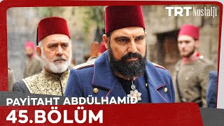 Payitaht Abdülhamid 45 Bölüm [upl. by Ahsatam882]